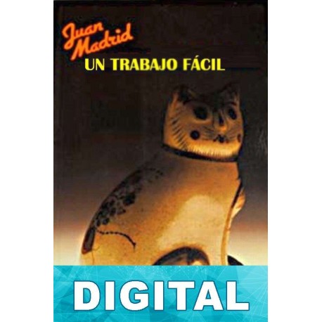 Un trabajo fácil Juan Madrid