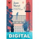 Noticias felices en aviones de papel Juan Marsé