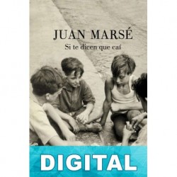 Si te dicen que caí Juan Marsé