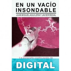 En un vacío insondable Juan Miguel Aguilera & Javier Redal
