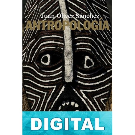 Antropología Juan Oliver Sánchez Fernández