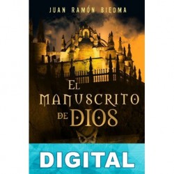 El manuscrito de Dios Juan Ramón Biedma