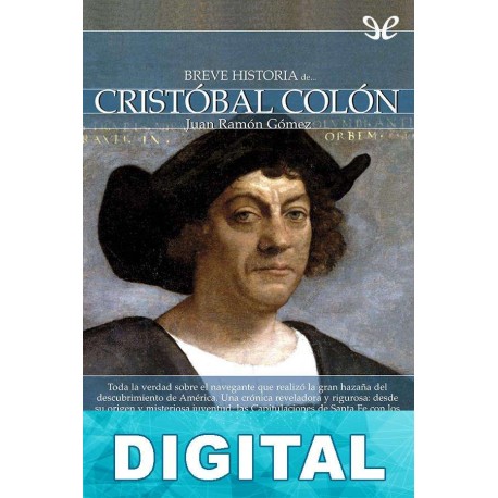 Breve historia de Cristóbal Colón Juan Ramón Gómez Gómez