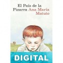 El país de la pizarra Ana María Matute