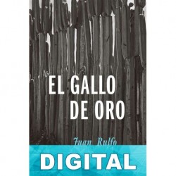 El gallo de oro Juan Rulfo