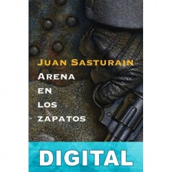 Arena en los zapatos Juan Sasturain