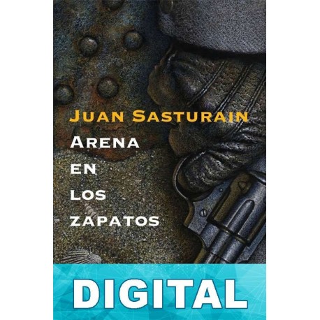 Arena en los zapatos Juan Sasturain