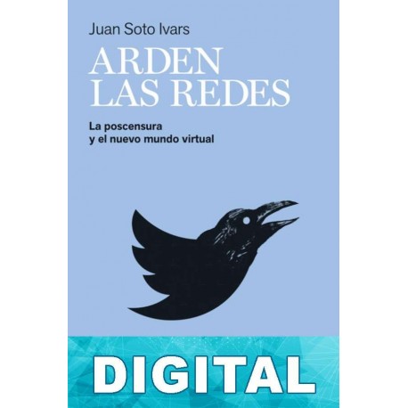 Arden las redes Juan Soto Ivars