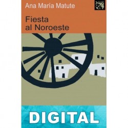 Fiesta al Noroeste Ana María Matute