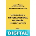 Continuación Historia General de España de M. Lafuente II Juan Varela & Andrés Borrego & Antonio Pirala