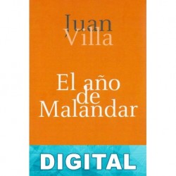 El año de Malandar Juan Villa Díaz