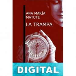 La trampa Ana María Matute