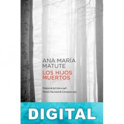 Los hijos muertos Ana María Matute