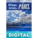 1001 juegos y ejercicios de pádel Juanjo Moyano Vázquez