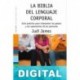 La biblia del lenguaje corporal Judi James
