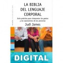 La biblia del lenguaje corporal Judi James