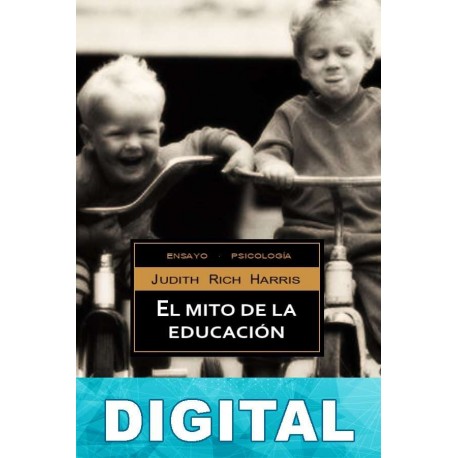 El mito de la educación Judith Rich Harris