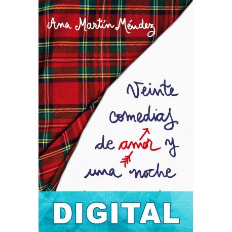 Veinte comedias de amor y una noche desesperada Ana Martín Méndez