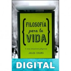 Filosofía para la vida Jules Evans