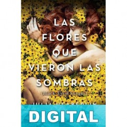 Las flores que vieron las sombras Julia Heaberlin