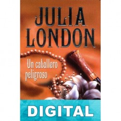 Un caballero peligroso Julia London