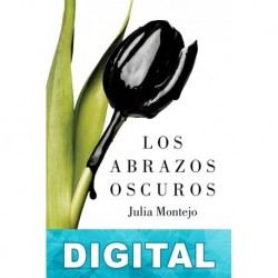 Los abrazos oscuros Julia Montejo