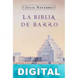 La Biblia de Barro Julia Navarro