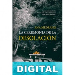 La ceremonia de la desolación Ana Medrano
