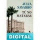 Tú no matarás Julia Navarro