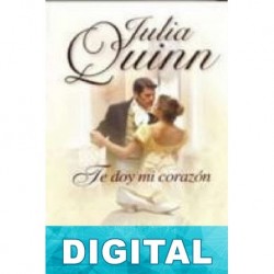Te doy mi corazón Julia Quinn