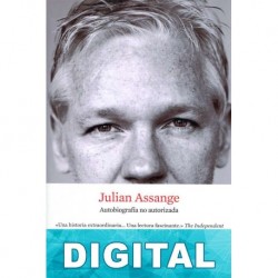 Autobiografía no autorizada Julian Assange