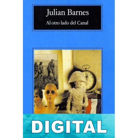 Al otro lado del Canal Julian Barnes
