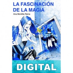 La fascinación de la magia Ana Montilla Reina