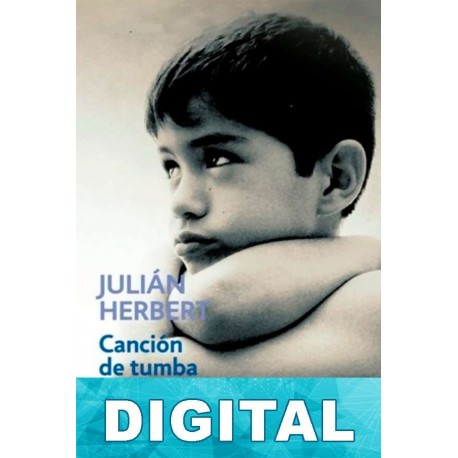 Canción de tumba Julián Herbert