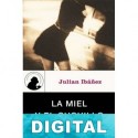 La miel y el cuchillo Julián Ibáñez