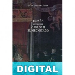 España en tiempo de Carlos II el Hechizado Julián Juderías