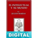 El intelectual y su mundo Julián Marías