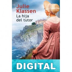 La hija del tutor Julie Klassen