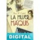 La mujer del maquis Ana R. Cañil
