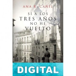 Si a los tres años no he vuelto Ana R. Cañil