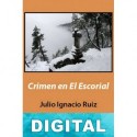 Crimen en el Escorial Julio Ignacio Ruiz