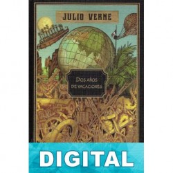 Dos años de vacaciones (Ilustrado) Julio Verne
