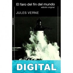El faro del fin del mundo (ed. original) Julio Verne