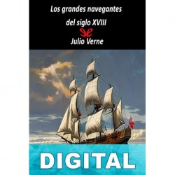 Los grandes navegantes del siglo XVIII Julio Verne