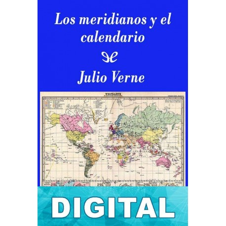 Los meridianos y el calendario (Edición SHJV) Julio Verne