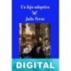 Un hijo adoptivo (Edición SHJV) Julio Verne & Charles Wallut
