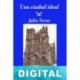 Una ciudad ideal (Edición SHJV) Julio Verne