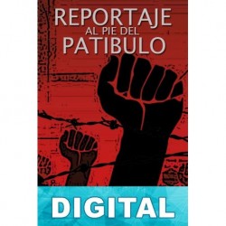 Reportaje al pie del patíbulo Julius Fu?ík