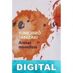 Arenas movedizas Junichir? Tanizaki