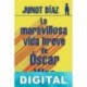 La maravillosa vida breve de Óscar Wao Junot Díaz